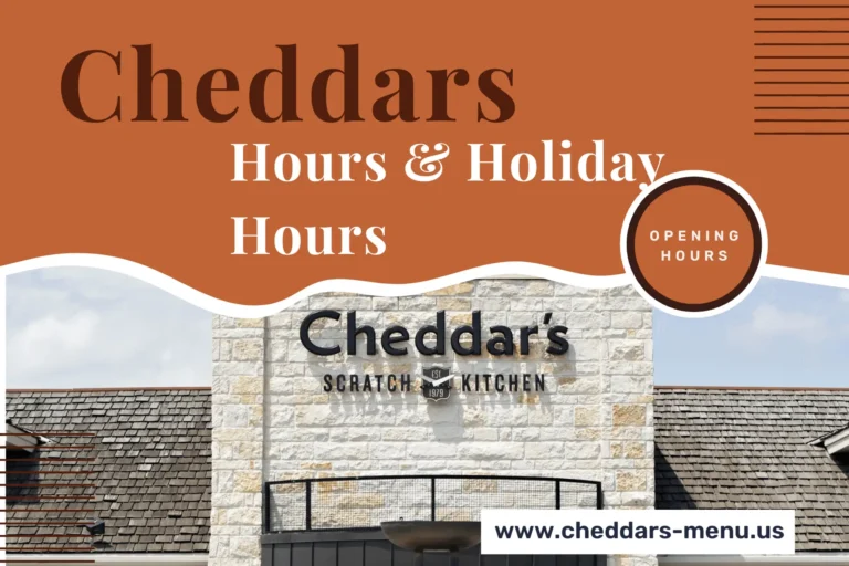 Cheddars hours